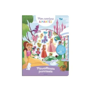 Mon aventure aimantée / Merveilleuses princesses